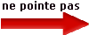 ne pointe pas vers